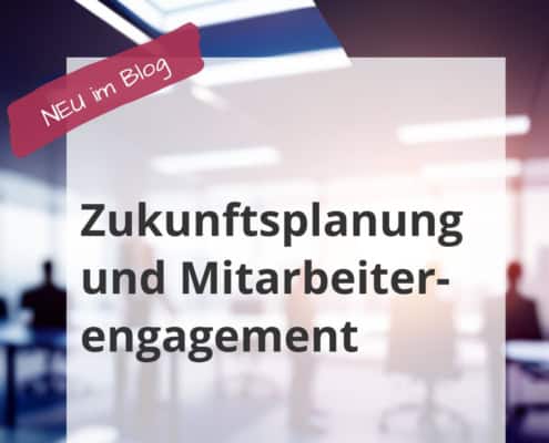 Gruppe von Menschen in Büro als Beitragsbild für Zukunftsplanung und Mitarbeiterengagement
